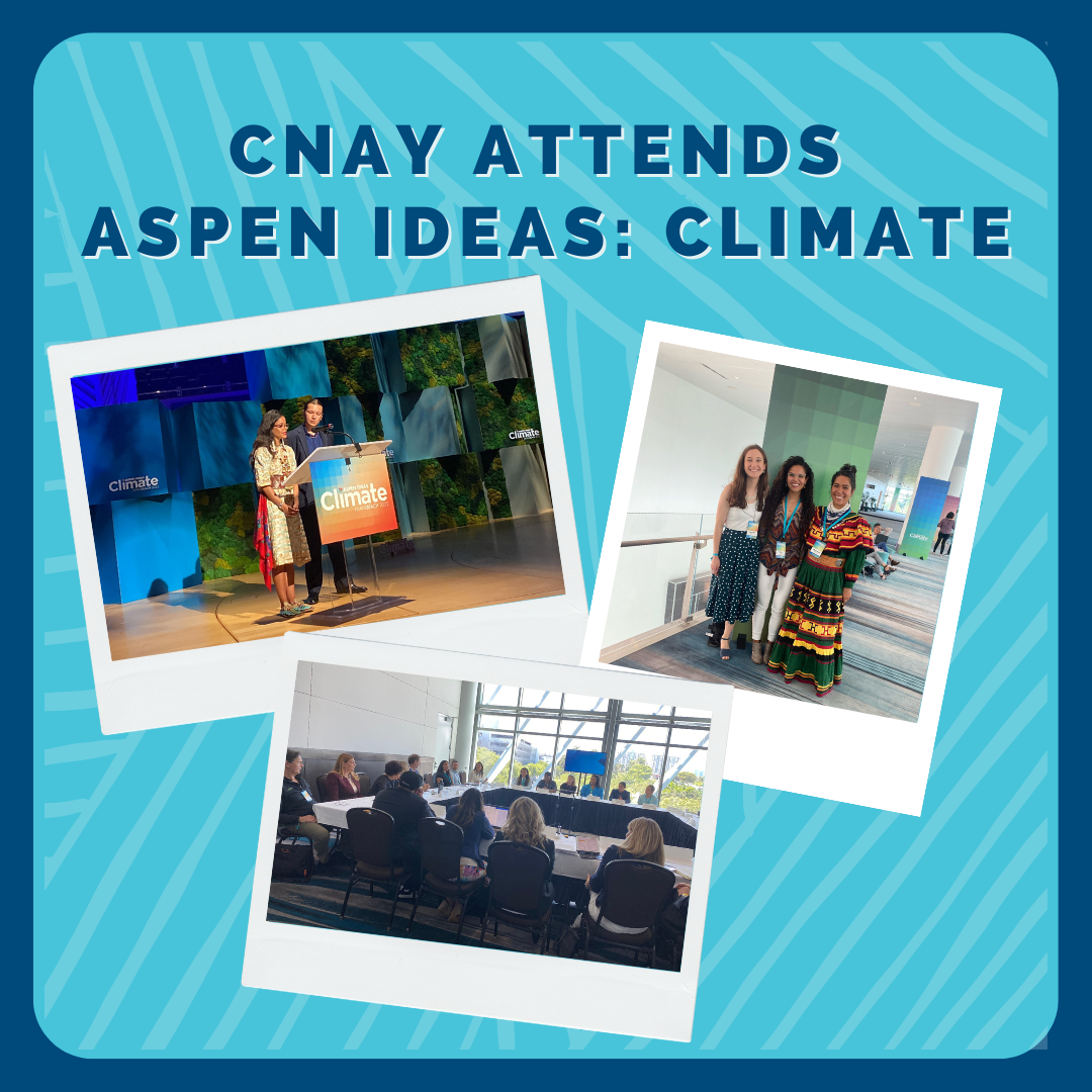 CNAY Attends Aspen Ideas Climate Center for Native American Youth