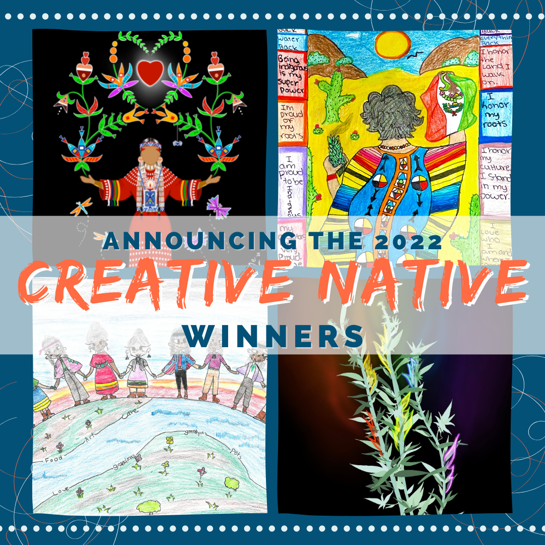 Announcing 2022 Creative Native Winners 