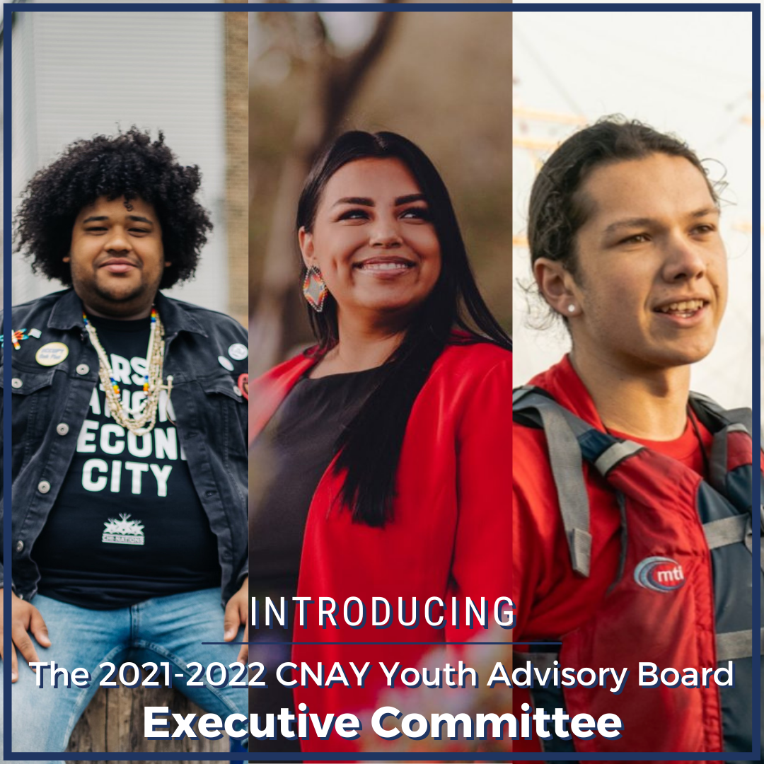 CNAY’s Youth Advisory Board Announces 2021-2022 Executive Committee