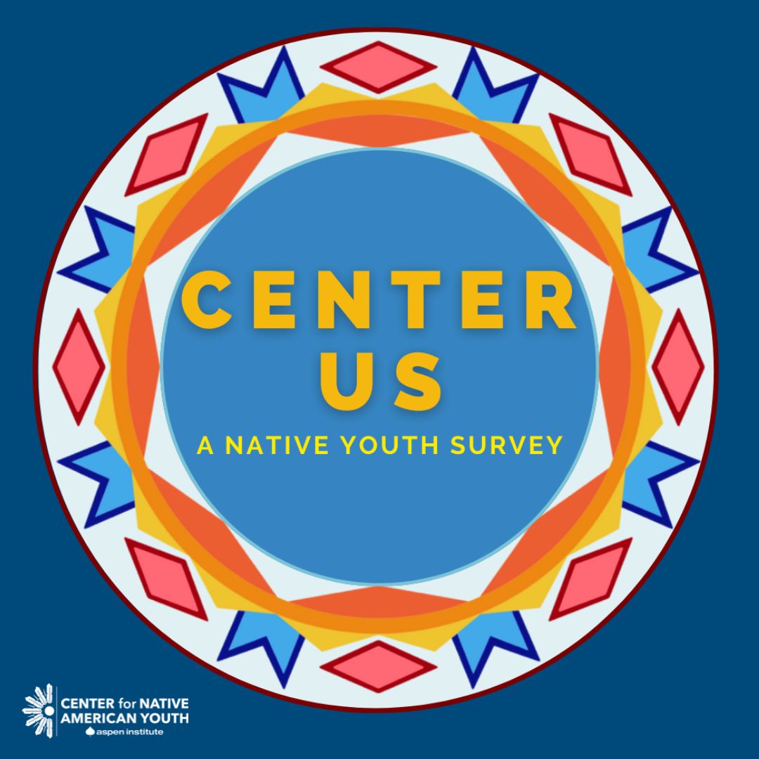 Announcing Center Us: A Native Youth Survey