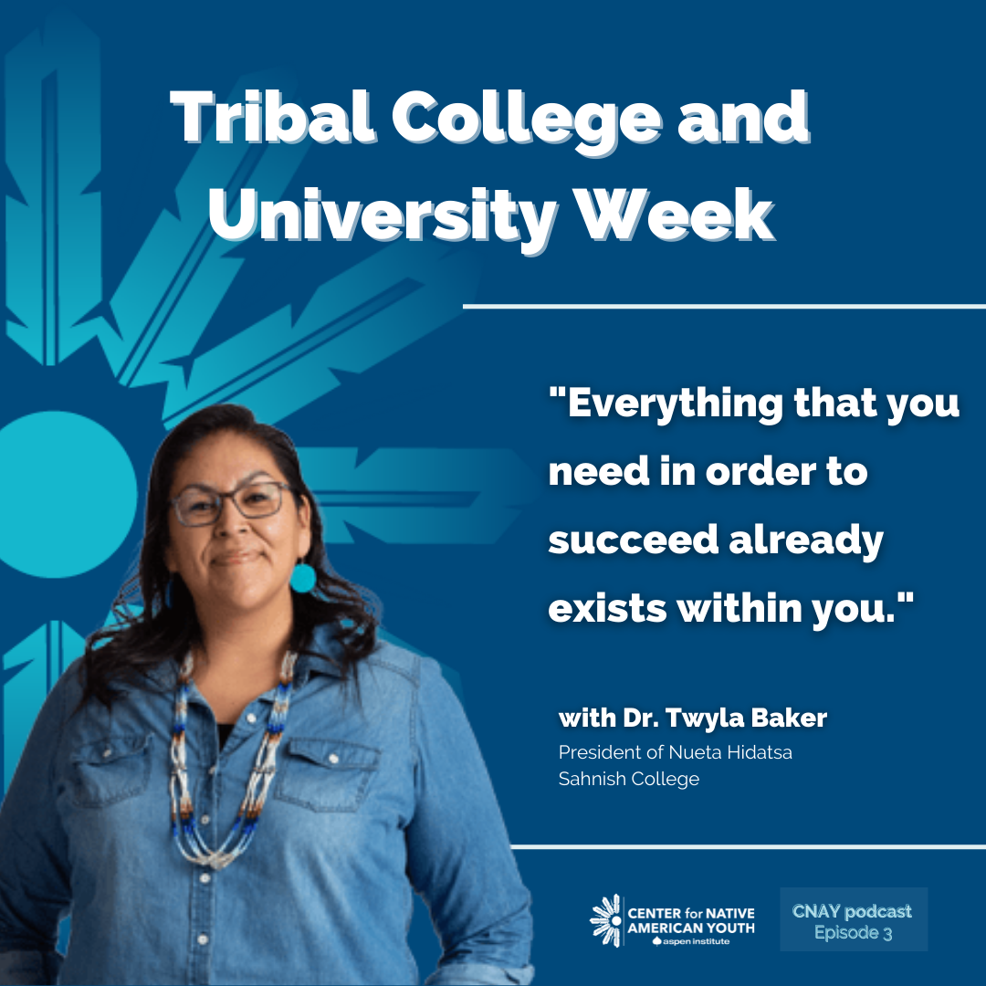 Podcast: Tribal College and University Week with Dr. Twyla Baker