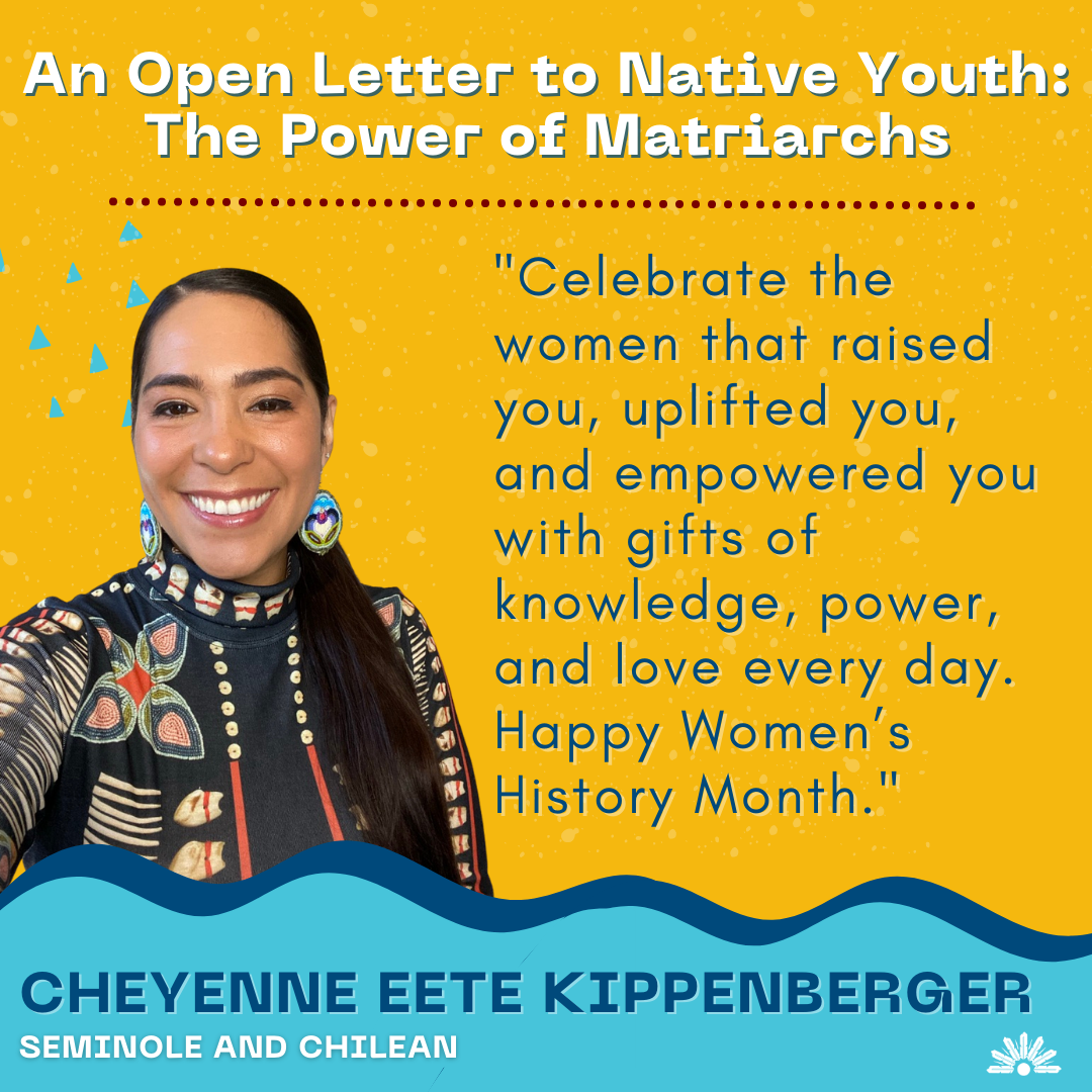 Open Letter to Native Youth: The Power of Matriarchs