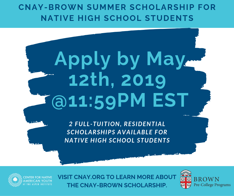 CNAY-Brown Summer Scholarship for Native High School Students